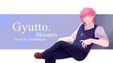 ぎゅっと。[Gyutto.] - by Mosawo/ Cover by YamaShiyuu