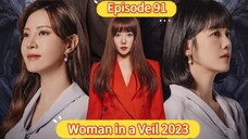 🇰🇷 Woman in a Veil 2023 Episode 91| English SUB (High-quality)