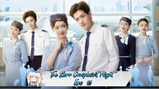 The Zero Complaint Flight Eps 20  Sub Indo