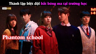 Lập team bắt bóng ma tại trường học - Review phim hay