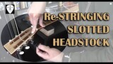 Guitar Tip: Restringing Slotted Headstock Acoustic Guitar plus Reconditioning DIY