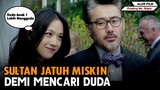 SULTAN KAYA RAYA JATUH MISKIN DEMI MENCARI DUDA - Alur Cerita Film Finding Mr Right (2013)