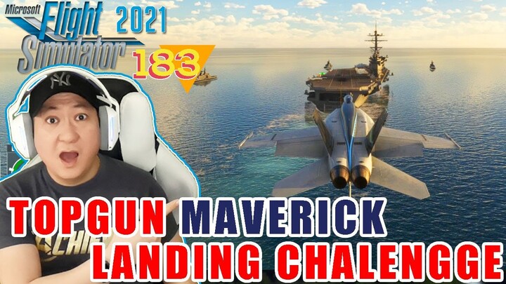 LANDING CHALLENGE JET TEMPUR DIATAS KAPAL INDUK - TOP GUN MAVERICK - MICROSOFT FLIGHT SIM 2020 | 183