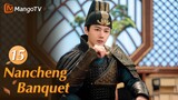 【ENG SUB】EP15 Wang Youshuo Conspired with the Emperor | Nancheng Banquet | MangoTV English