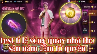 Free Fire| Test Tỉ Lệ Vòng Quay Nhà Thơ Săn Nắm Đấm Tử Quyền Có Khó Không