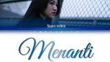 judul lagu Menanti/Shani indra