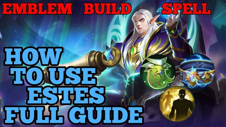 How to use Estes guide & best build mobile legends ml 2022