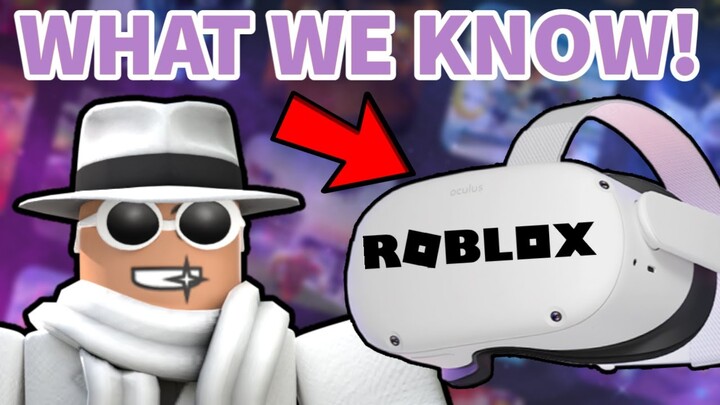 Roblox VR Oculus Quest 2 - EVERYTHING WE KNOW (2022)