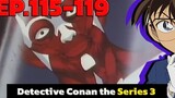 โคนัน ยอดนักสืบจิ๋ว EP115-119 Detective Conan the Series 3