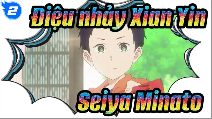 [Điệu nhảy Xian Yin-Kaze CLB Cung Đạo-] Seiya&Minato - Kimi ga iru Kara_B2