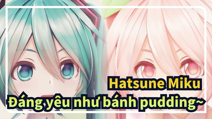 Hatsune Miku|[MMD] Đáng yêu như bánh pudding~Trận chiến bánh Pudding thứ 3
