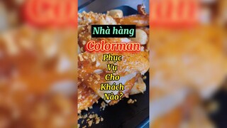 Nhà hàng Colorman phục vụ cho khách nào?