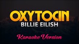 Billie Eilish - Oxytocin (Karaoke/Instrumental)