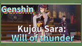 Kujou Sara: Will of thunder