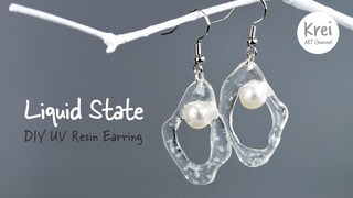 UV Resin - Liquid State Earring