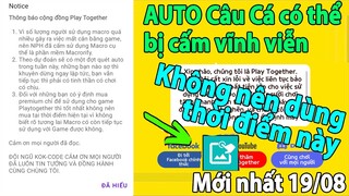 Play Together | Thông Báo Cách Auto Câu Cá Play Together Có Thể Sẽ Không Sử Dụng Được Nữa