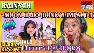 RAINYCH RAN - MOON HALO (HONKAI IMPACT 3) COVER SONG || FILIPINA REACTS