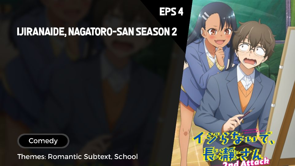 Ijiranaide, Nagatoro-san episódio 4: Data e hora de lançamento