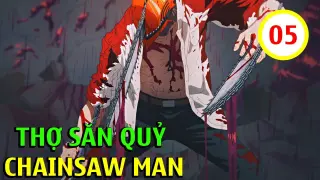 Review Anime | Thợ Săn Quỷ | Chainsaw Man | Tập 5 | Lucifer Sama