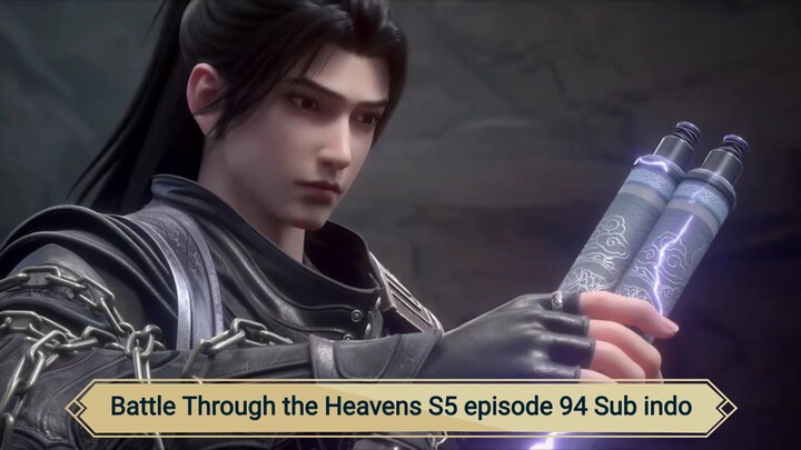 Battle Through the Heavens S5 episode 94 Sub indo