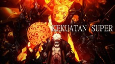 [AMV EDIT] KEKUATAN SUPER