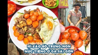 MÌ XÀO BÒ TRỨNG NON tuổi đời hơn 30 năm bán có tiếng ở Ga Sài Gòn | Địa điểm ăn uống