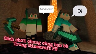 Cách chơi chung với bạn bè trong Minecraft PE