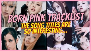 BLACKPINK Born Pink Tracklist Revealed