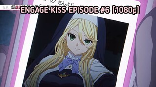 [Episode #6] [Eng@gé Kíss] [1080pHD]