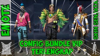 CONFIG BUNDLE VIP TERLENGKAP + EMOTE  TERBARU, TERKEREN | GARENA FREE FIRE - CONFIGFF