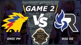 (TAGALOG) [GAME 2] ONIC PH VS RSG SG | M3 Playoffs Day 2 | MLBB World Championship 2021