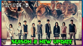 All Of Us Are Dead Season 2 | NEW UPDATE | All Of Us Are Dead Season 2 Release Date