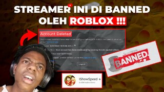 STREAMER INI DI BANNED OLEH ROBLOX !!! ISHOWSPEED ROBLOX BANNED -Roblox Indonesia