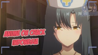 TERTOLAK | Anime Crack Indonesia Episode 19 |