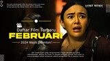 Daftar Film Terbaru 2024  - Rekomendasi Film Bioskop Tayang Februari 2024!!