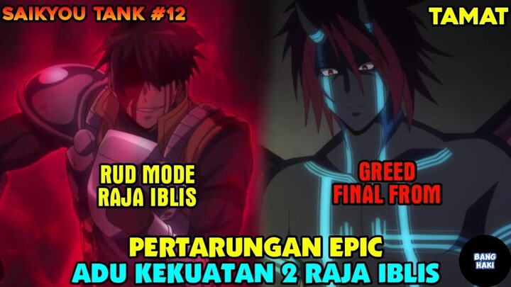 PERTARUNGAN EPIC RUD VS GREED❗❗Saikyou Tank Episode 12