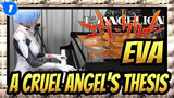 [EVA] A Cruel Angel's Thesis New Ver.| Ru's Piano_1