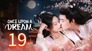 0nce Upon @ Dream =Ep 19/24