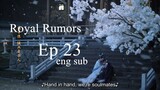 royal rumors ep 23 eng sub.720p