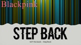 STEP BACK | Blackpink (MoRio Remix)