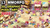 Top 13 Best 2D MMORPG Pixel Art Games Open World 2022 for Android iOS Best Pixel Art MMORPG Android
