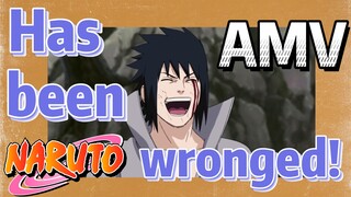 [NARUTO]  AMV | Has been wronged!