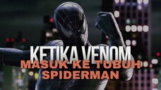 VENOM DAN SPIDERMAN BERSATU DALAM SATU TUBUH