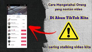 CARA MENGETAHUI ORANG YANG MELIHAT VIDEO TIKTOK KITA | TAYANGAN VIDEO TIKTOK
