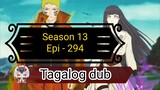 Episode 294 - Season 13 $ Naruto shippuden  @ Tagalog dub