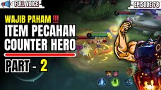 (WAJIB PAHAM) ITEM PECAHAN COUNTER HERO PART-2.MLBB/MOBILE LEGENDS