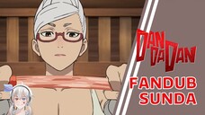 NENEK INI MAU LIAT PISANG OKARUN?! 😳 - DAN DA DAN Episode 4 【FANDUB SUNDA】
