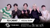 [TO CARAT] VOCAL TEAM | BE THE SUN TOUR-ING