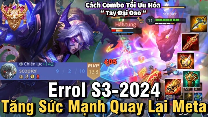 Errol S3-2024 Liên Quân Mobile | Cách Chơi, Lên Đồ, Phù Hiệu, Bảng Ngọc Cho Errol S3 2024 Đi Rừng