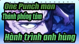 One Punch man/Thánh phồng tôm| Hành trình anh hùng của sư phụ Saitama
